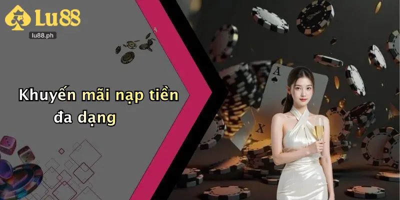 Khuyến mãi nạp tiền đa dạng